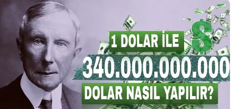 John Rockefeller’ın 12 Servet Kuralı Zenginliğin Şifreleri - Zenginlik